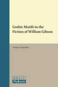 Gothic Motifs in the Fiction of William Gibson (Postmodern Studies)