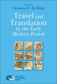 Travel and Translation in the Early Modern Period (Approaches to Translation Studies)