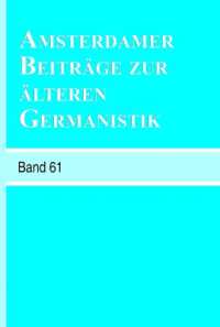 Amsterdamer Beiträge zur älteren Germanistik, Band 61 (2006) (Amsterdamer Beiträge zur älteren Germanistik)