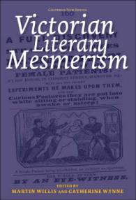 ヴィクトリア朝文学とメスメリズム<br>Victorian Literary Mesmerism (Costerus New Series)