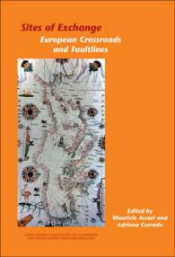 交流の場所<br>Sites of Exchange : European Crossroads and Faultlines (Internationale Forschungen zur Allgemeinen und Vergleichenden Literaturwissenschaft)