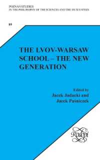 The Lvov-Warsaw School : The New Generation (Poznań Studies in the Philosophy of the Sciences and the Humanities / Polish Analytical Philosophy)