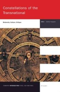 トランスナショナルの配置：モダニティ・文化・批評<br>Constellations of the Transnational : Modernity, Culture, Critique (Thamyris/intersecting: Place, Sex and Race)