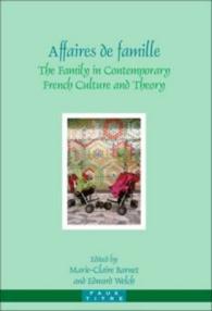 現代フランス文化・理論における家族<br>Affaires de famille : The Family in Contemporary French Culture and Theory (Faux Titre)