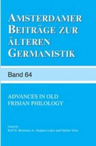 Advances in Old Frisian Philology (Amsterdamer Beiträge zur älteren Germanistik)