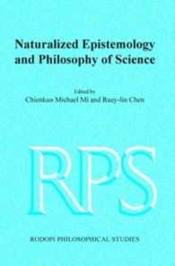 Naturalized Epistemology and Philosophy of Science (Rodopi Philosophical Studies)