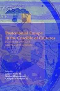 Postcolonial Europe in the Crucible of Cultures : Reckoning with God in a World of Conflicts (Currents of Encounter)