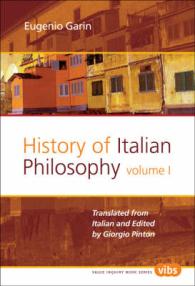 イタリア哲学の歴史（全２巻）<br>History of Italian Philosophy (Value Inquiry Book Series / Values in Italian Philosophy)