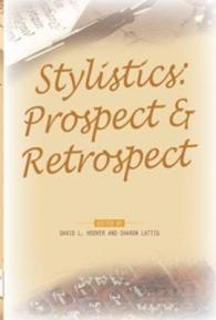 文体論：展望と回顧<br>Stylistics : Prospect & Retrospect (Pala Papers)