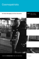 Cosmopatriots : On Distant Belongings and Close Encounters (Thamyris/intersecting: Place, Sex and Race)