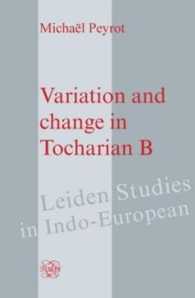 Variation and change in Tocharian B (Leiden Studies in Indo-european)