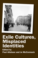 Exile Cultures, Misplaced Identities (Critical Studies)