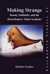 奇の美学：（ポスト）モダン文学・芸術<br>Einführung in die Literatur und Kunst der Moderne und Postmoderne (Postmodern Studies)