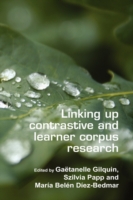 対照コーパス分析と学習者コーパス分析の結合<br>Linking up contrastive and learner corpus research (Language and Computers)