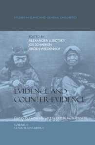 Evidence and Counter-Evidence-Essays in Honour of Frederik Kortlandt: General Linguistics: Vol 2