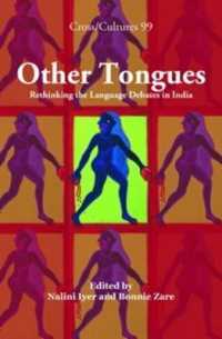Other Tongues : Rethinking the Language Debates in India (Cross/cultures)