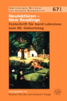 Neulektüren – New Readings : Festschrift für Gerd Labroisse zum 80. Geburtstag (Amsterdamer Beiträge zur neueren Germanistik)