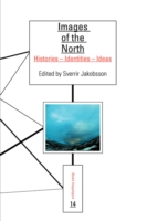 Images of the North : Histories – Identities – Ideas (Studia Imagologica)
