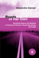 彼女たち自身の道：アメリカ女性文学のロード・ナラティヴ1970-2000年<br>Roads of Her Own : Gendered Space and Mobility in American Women's Road Narratives, 1970-2000 (Spatial Practices)