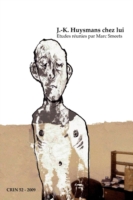 J.-K. Huysmans chez lui (C.R.I.N.: Cahiers de recherche des instituts néerlandais de langue et de littérature française)