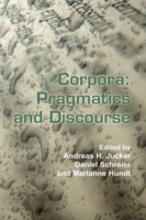 Corpora: Pragmatics and Discourse : Papers from the 29th International Conference on English Language Research on Computerized Corpora (ICAME 29). Ascona, Switzerland, 14-18 May 2008 (Language and Computers)