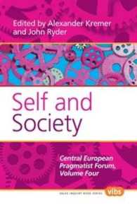 Self and Society : The Central European Pragmatist Forum, Volume Four (Value Inquiry Book Series / Central European Value Studies)