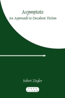 Asymptote : An Approach to Decadent Fiction (Faux Titre)