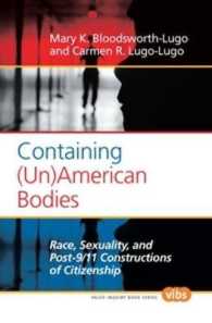 Containing (Un)American Bodies : Race, Sexuality, and Post-9/11 Constructions of Citizenship (Value Inquiry Book Series / Philosophy of Peace)