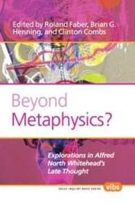 ホワイトヘッドの後期思想<br>Beyond Metaphysics? : Explorations in Alfred North Whitehead's Late Thought (Value Inquiry Book Series / Contemporary Whitehead Studies)