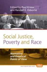 Social Justice, Poverty and Race : Normative and Empirical Points of View (Value Inquiry Book Series / Studies in Jurisprudence)