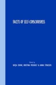 Facets of Self-Consciousness (Grazer Philosophische Studien)