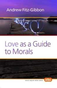 Love as a Guide to Morals (Value Inquiry Book Series / Ethical Theory and Practice)