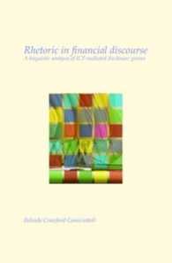 Rhetoric in financial discourse : A linguistic analysis of ICT-mediated disclosure genres (Utrecht Studies in Language and Communication)