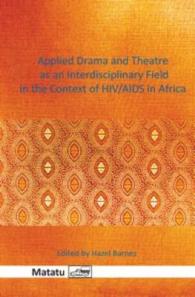Applied Drama and Theatre as an Interdisciplinary Field in the Context of HIV/AIDS in Africa (Matatu)