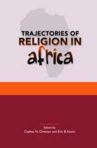 Trajectories of Religion in Africa : Essays in Honour of John S. Pobee (Studies in World Christianity and Interreligious Relations)