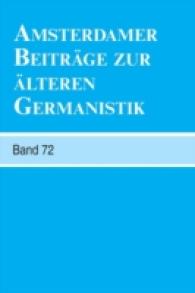 Amsterdamer Beiträge zur älteren Germanistik, Band 72 (2014) (Amsterdamer Beiträge zur älteren Germanistik)