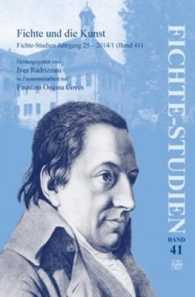 Fichte und die Kunst : Fichte-Studien Jahrgang 25 – 2014/1 (Band 41) (Fichte-studien)