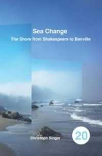 Sea Change : The Shore from Shakespeare to Banville (Spatial Practices)