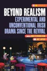 Beyond Realism : Experimental and Unconventional Irish Drama since the Revival (Dqr Studies in Literature)