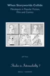 When Storyworlds Collide : Metalepsis in Popular Fiction, Film and Comics (Studies in Intermediality)