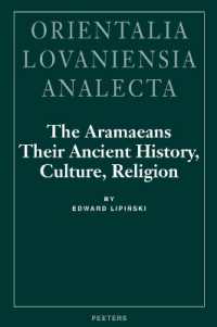 The Aramaeans : Their Ancient History, Culture, Religion (Orientalia Lovaniensia Analecta)