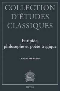 Euripide : Philosophe Et Poete Tragique (Collection d'etudes Classiques)
