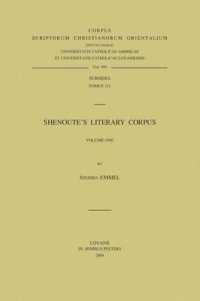 Shenoute's Literary Corpus. Volume One (Corpus Scriptorum Christianorum Orientalium, Subsidia)