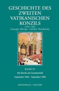 Geschichte Des Zweiten Vatikanischen Konzils, Band IV. Die Kirche Als Gemeinschaft. September 1964 - September 1965 : Deutsche Ausgabe Herausgegeben Von G. Wassilowsky (Geschichte des Zweiten Vatikanischen Konzils)