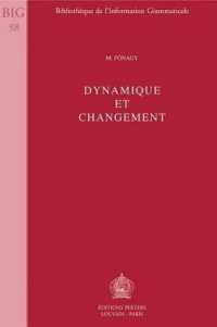 Dynamique Et Changement (Bibliotheque de l'information Grammaticale)