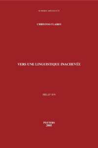 Vers une linguistique inachevée (Numéros Spéciaux)