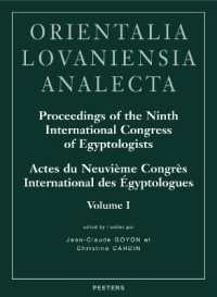 Proceedings of the Ninth International Congress of Egyptologists - Actes du neuvième congrès international des égyptologues : Grenoble, 6-12 septembre 2004 (Orientalia Lovaniensia Analecta)