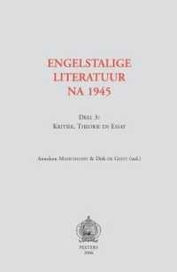 Engelstalige Literatuur Na 1945. Deel 3: Kritiek, Theorie En Essay