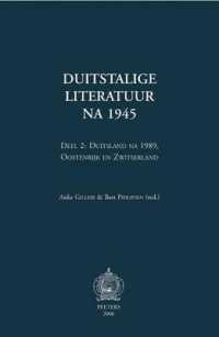 Duitstalige Literatuur Na 1945. Deel 2: Duitsland Na 1989, Oostenrijk En Zwitserland