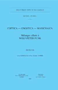 Coptica - Gnostica - Manichaica : Mélanges offerts à Wolf-Peter Funk (Bibliothèque copte de nag hammadi section «Études»)